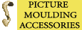 Picture Moulding Accessories